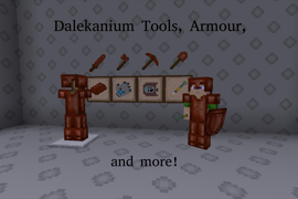 Dalekanium Tools, Armour, and more!