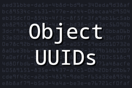 The title ‘Object UUIDs’ written over a row of random UUIDs